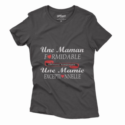 T-Shirt Spéciale "Une maman formidable une mamie exceptionnelle"